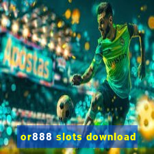 or888 slots download